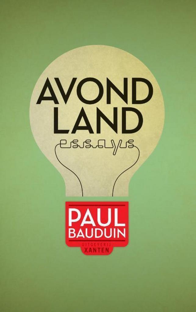 Avondland-essays 9789491446009 Paul Bauduin, Boeken, Filosofie, Zo goed als nieuw, Verzenden