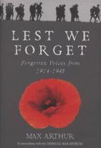 Lest we forget: forgotten voices from 1914-1945 by Max, Gelezen, Max Arthur, Verzenden