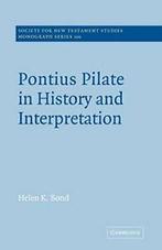 Pontius Pilate in History and Interpretation, Bond, K., Bond, Helen K., Zo goed als nieuw, Verzenden