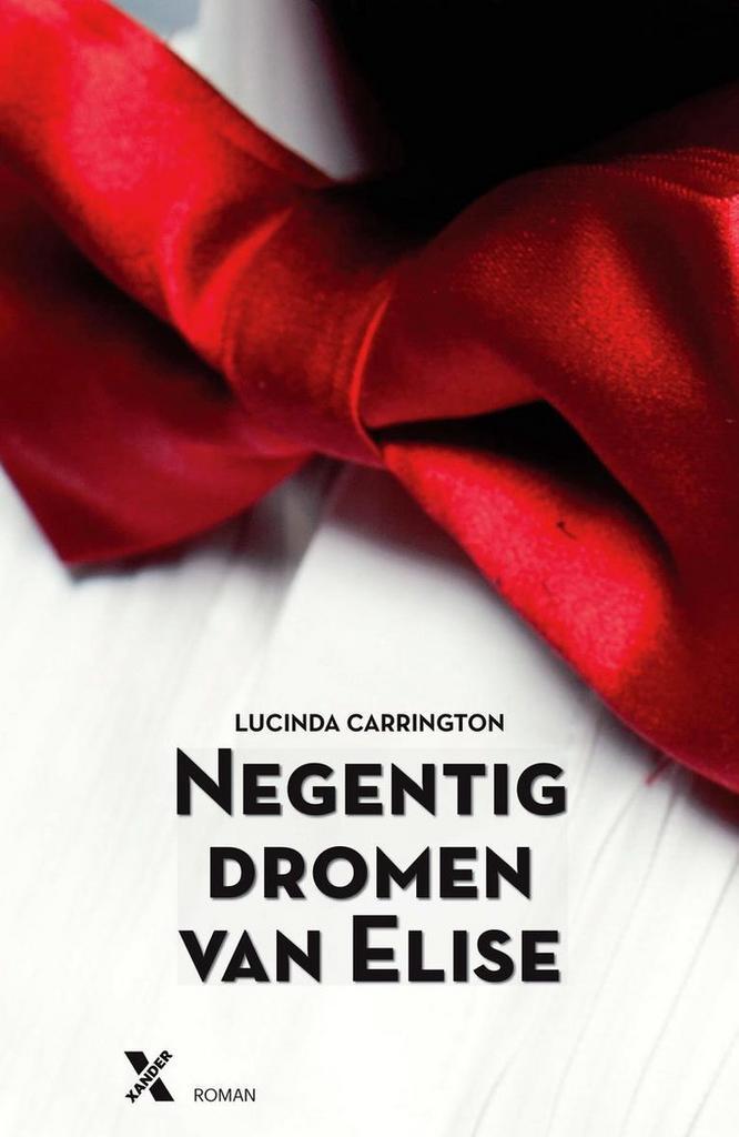 Negentig dromen van Elise 9789401600163 Lucinda Carrington, Boeken, Romans, Gelezen, Verzenden