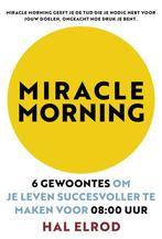 Boek Miracle Morning 9789021572291, Verzenden, Zo goed als nieuw