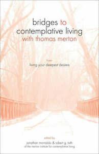 Bridges to contemplative living with Thomas Merton: Living, Boeken, Overige Boeken, Gelezen, Verzenden