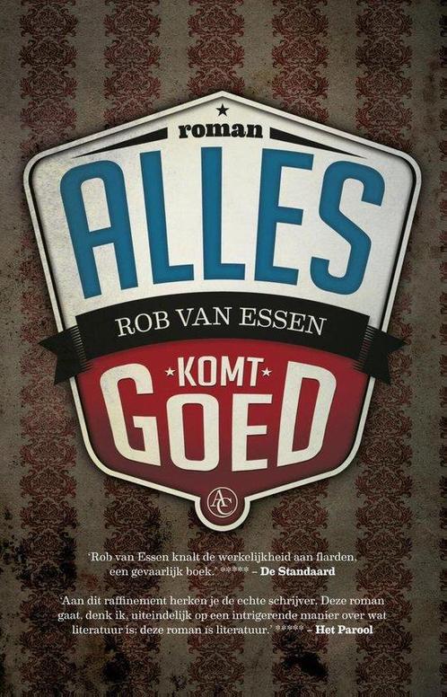 9789025449810 Alles komt goed Rob van Essen, Boeken, Romans, Nieuw, Verzenden