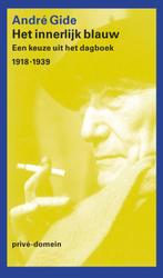 Het innerlijk blauw / Privé-domein / 259 9789029563260, Boeken, Verzenden, Zo goed als nieuw, Andre Gide