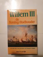 M. van Dijk  -Willem III, de koning-stadhouder, Boeken, Verzenden, Nieuw