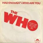 vinyl single 7 inch - The Who - Who Are You / Had Enough, Cd's en Dvd's, Vinyl Singles, Verzenden, Zo goed als nieuw