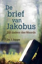 De brief van Jakobus / Aan u geschreven 9789402902969, Verzenden, Zo goed als nieuw, Ds. J. Joppe