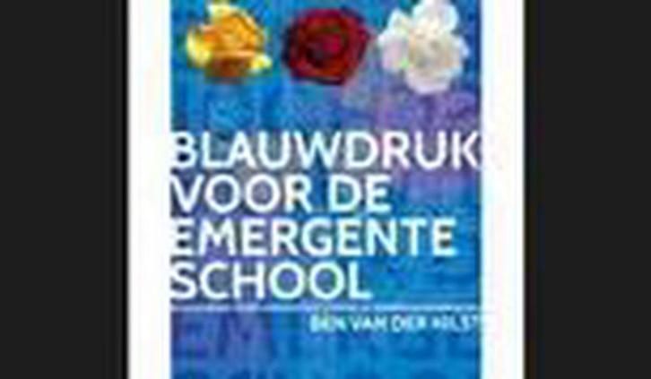 Blauwdruk voor de emergente school - Ben van der Hilst, Boeken, Economie, Management en Marketing, Zo goed als nieuw, Verzenden