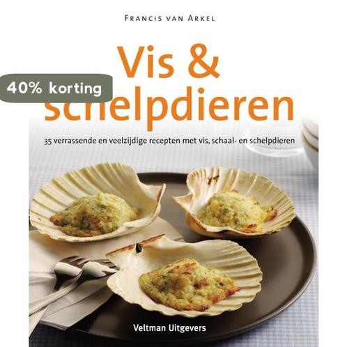 Vis & schelpdieren 9789048300211 Francis van Arkel, Boeken, Kookboeken, Zo goed als nieuw, Verzenden