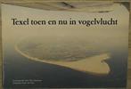 Texel in vogelvlucht toen en nu 9789070133252 P. Standaart, Boeken, Verzenden, Gelezen, P. Standaart