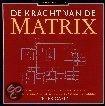 De kracht van de matrix druk 1 9789025403423, Boeken, Zo goed als nieuw