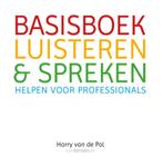 Basisboek luisteren en spreken 9789081616720, Verzenden, Zo goed als nieuw, Harry van de Pol