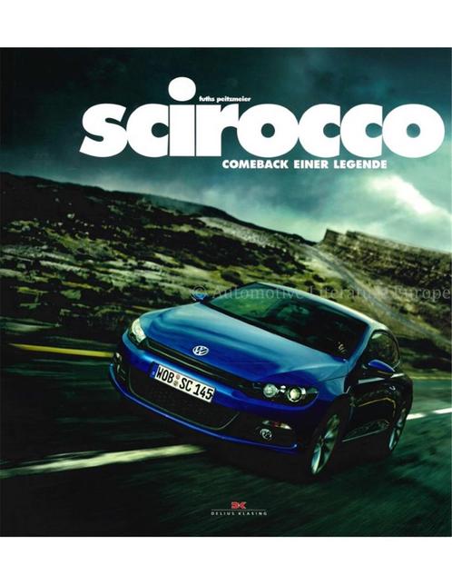 SCIROCCO, COMEBACK EINER LEGENDE, Boeken, Auto's | Boeken, Volkswagen