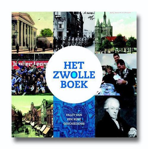 Zwolle te Boek 9789491196478, Boeken, Geschiedenis | Stad en Regio, Zo goed als nieuw, Verzenden