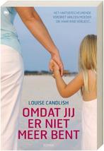 Omdat jij er niet meer bent 9789044320527 L. Candlish, Boeken, Romans, Verzenden, Gelezen, L. Candlish