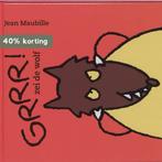 Grrr ! Zei de wolf 9789025108717 J. Maubille, Verzenden, Gelezen, J. Maubille