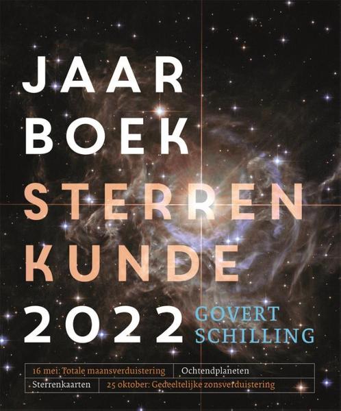 Jaarboek sterrenkunde 2022 9789464040739 Govert Schilling, Boeken, Wetenschap, Gelezen, Verzenden