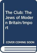 The Club: Jews of Modern Britain, Brook, Stephen, Boeken, Taal | Engels, Gelezen, Stephen Brook, Verzenden