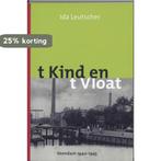 T kind en T vloat 9789033009006 Ida Leutscher, Verzenden, Zo goed als nieuw, Ida Leutscher