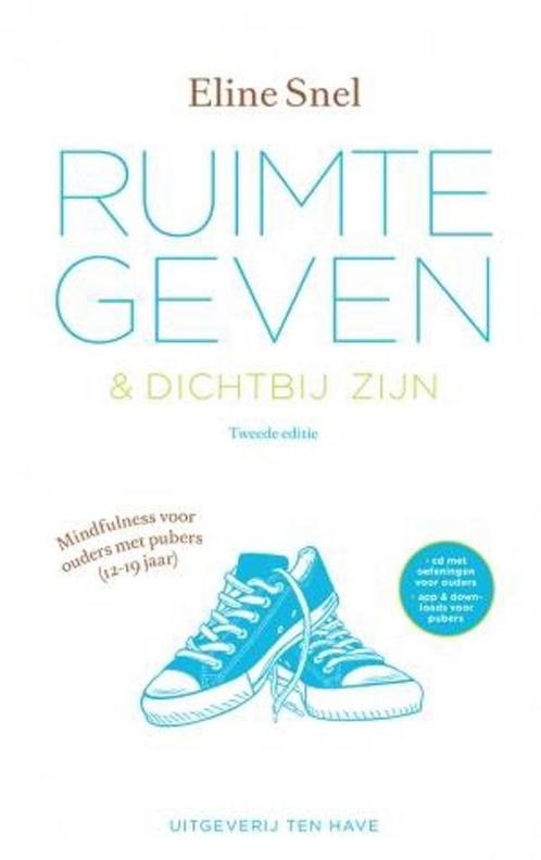 Ruimte geven & dichtbij zijn 9789025904456 Eline Snel, Boeken, Psychologie, Zo goed als nieuw, Verzenden