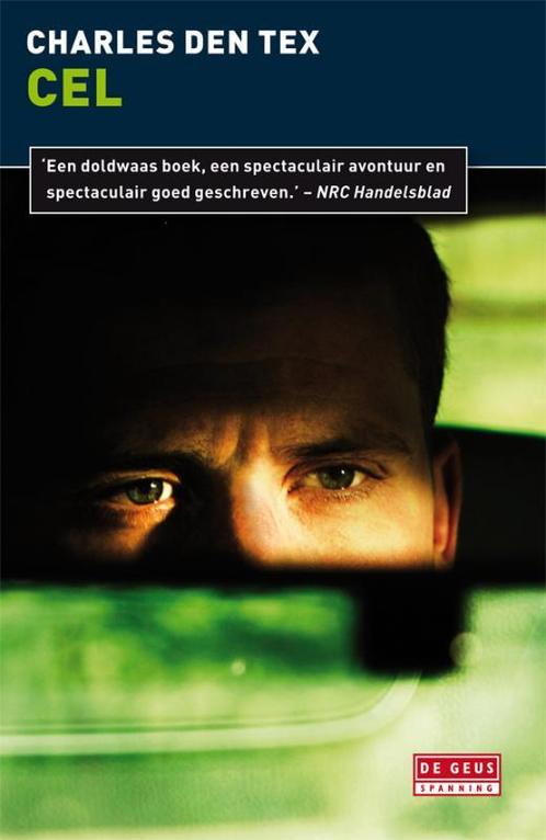 Cel / De Geus 9789044516449 Charles den Tex, Boeken, Detectives, Zo goed als nieuw, Verzenden