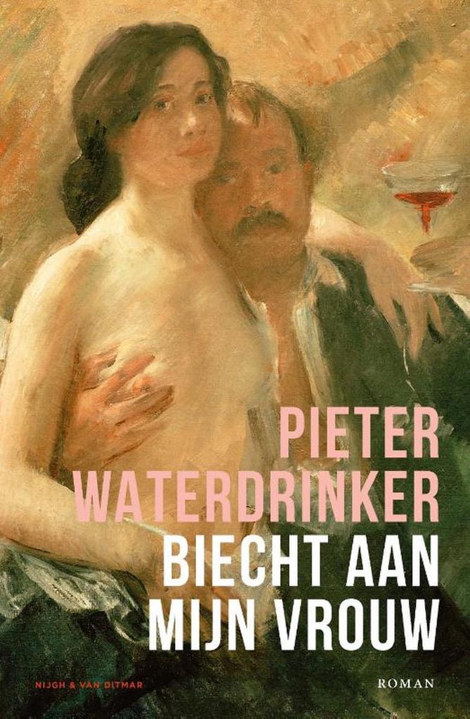 Biecht aan mijn vrouw - Pieter Waterdrinker 9789038811376, Boeken, Romans, Ophalen of Verzenden