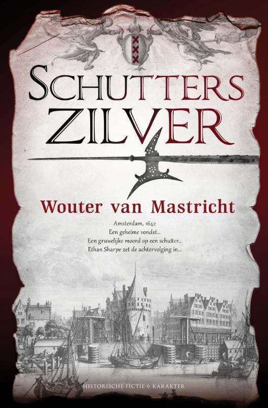 Schutterszilver 9789045218748 Wouter van Mastricht, Boeken, Historische romans, Zo goed als nieuw, Verzenden