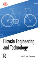 9780367419165 Bicycle Engineering and Technology, Verzenden, Nieuw, Andrew Livesey