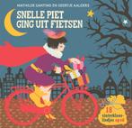 Snelle Piet ging uit fietsen 9789025759520, Boeken, Verzenden, Gelezen