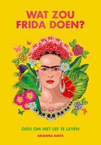 9789021583099 Wat zou Frida doen? | Tweedehands, Verzenden, Zo goed als nieuw, Arianna Davis