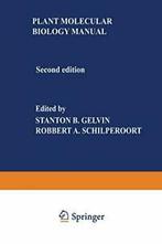 Plant Molecular Biology Manual. Gelvin, Stanton   .=, Gelvin, Stanton, Zo goed als nieuw, Verzenden