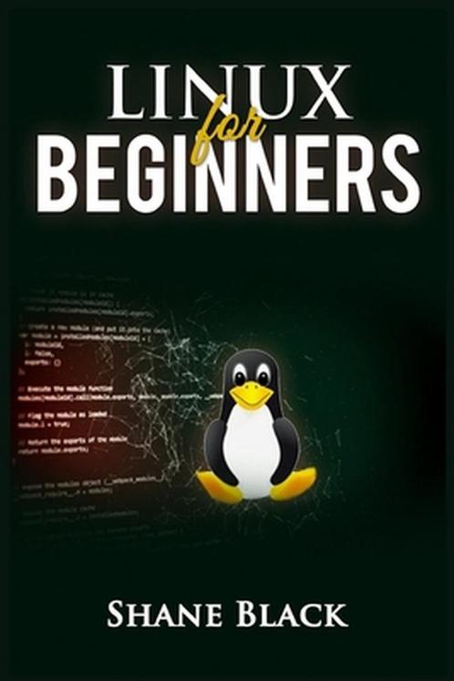 9783986533427 Linux for Beginners Shane Black, Boeken, Studieboeken en Cursussen, Nieuw, Verzenden