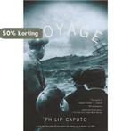 The Voyage 9780679768395 Philip Caputo, Boeken, Verzenden, Gelezen, Philip Caputo