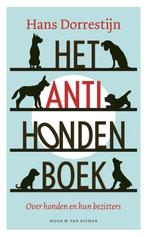 9789038809175 Het anti-hondenboek Hans Dorrestijn, Boeken, Nieuw, Hans Dorrestijn, Verzenden