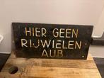 Emaille bordje hier geen rijwielen aub - Emaille bord -, Antiek en Kunst