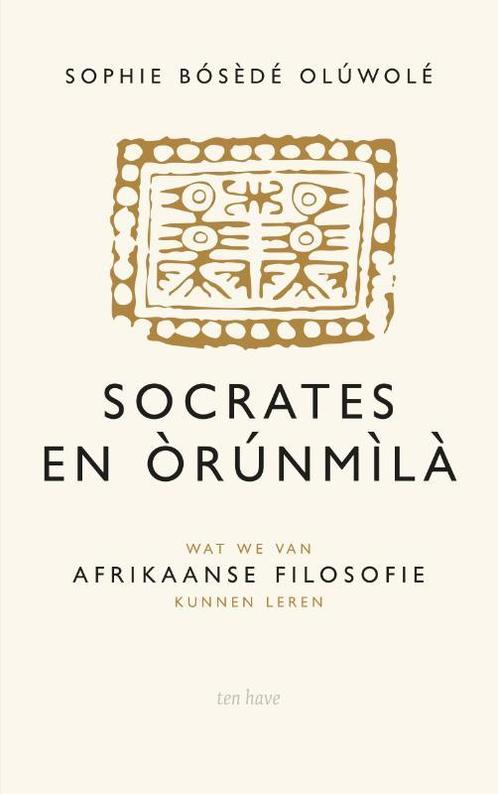 Socrates en Orunmila 9789025905866 Sophie Oluwole, Boeken, Filosofie, Gelezen, Verzenden