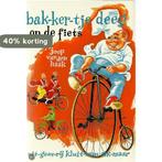 BAKKERTJE DEEG. OP DE FIETS 9789020690606 Haak, Verzenden, Gelezen, Haak