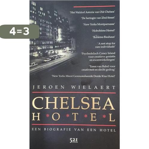 Chelsea Hotel 9789076927022 J. Wielaert, Boeken, Politiek en Maatschappij, Zo goed als nieuw, Verzenden