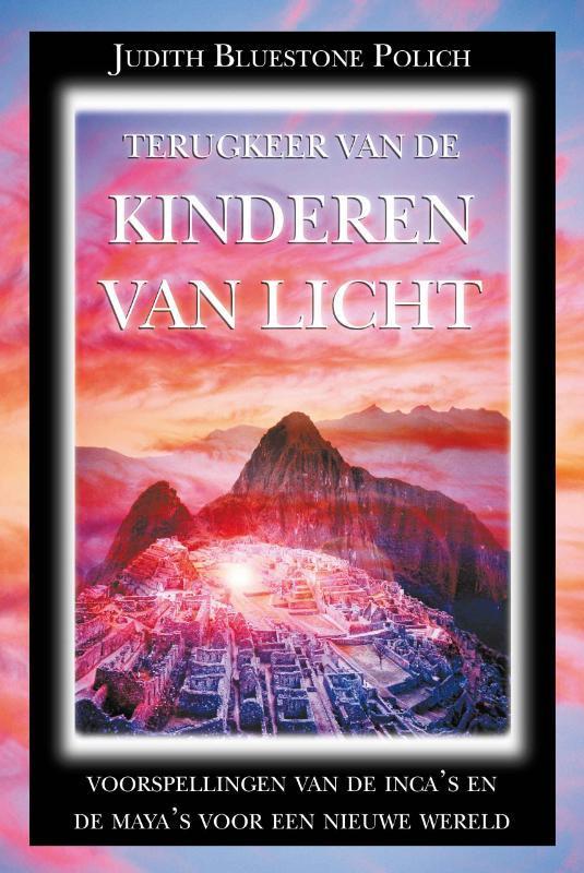 Terugkeer van de kinderen van licht 9789077677421, Boeken, Esoterie en Spiritualiteit, Zo goed als nieuw, Verzenden