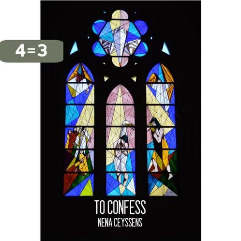 To Confess 9789491144837 Nena Ceyssens, Boeken, Taal | Engels, Gelezen, Verzenden