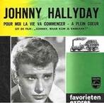 vinyl single 7 inch - Johnny Hallyday - Pour Moi La Vie V..., Zo goed als nieuw, Verzenden