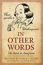 In Other Words: The Bard in Anagrams By Robert Lister, Peter, Hobby en Vrije tijd, Denksport en Puzzels, Zo goed als nieuw, Verzenden