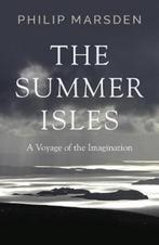 The Summer Isles 9781783782994 Philip Marsden, Verzenden, Gelezen, Philip Marsden