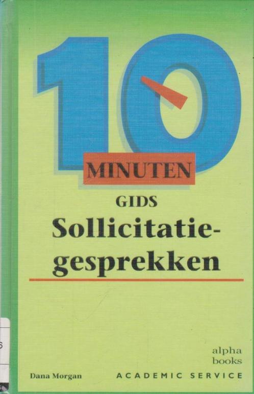 Sollicitatiegesprekken / 10 minuten gids 9789052613147, Boeken, Studieboeken en Cursussen, Gelezen, Verzenden