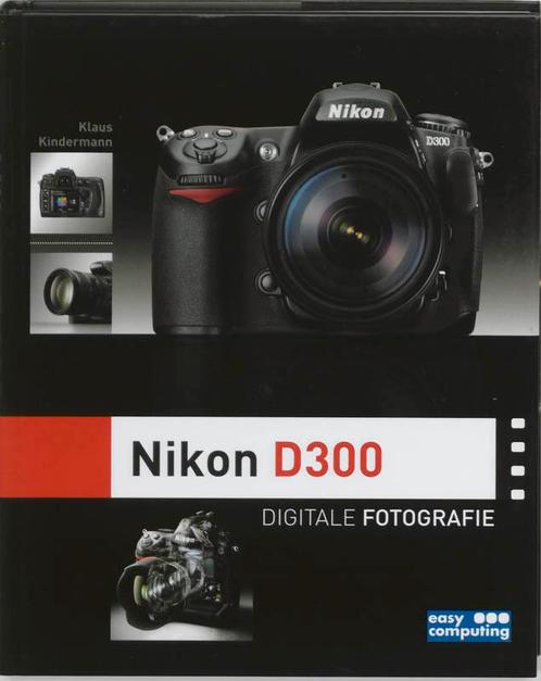 Nikon D300 9789045644851 K. Kindermann, Boeken, Hobby en Vrije tijd, Zo goed als nieuw, Verzenden