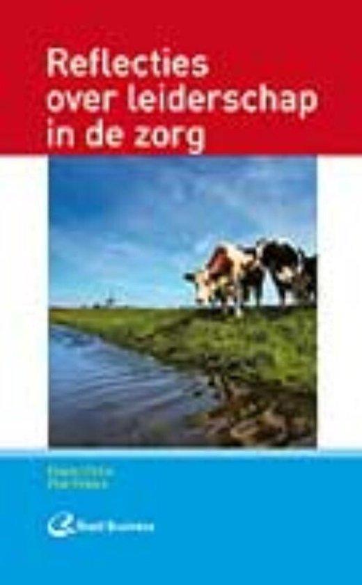 Reflecties over leiderschap in de zorg, Boeken, Overige Boeken, Ophalen of Verzenden