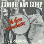 vinyl single 7 inch - Corrie van Gorp - Ik Ben Tamboer, Verzenden, Zo goed als nieuw