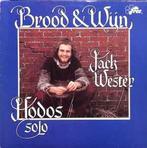 LP gebruikt - Jack Wester - Brood &amp; Wijn, Cd's en Dvd's, Vinyl | Nederlandstalig, Verzenden, Zo goed als nieuw
