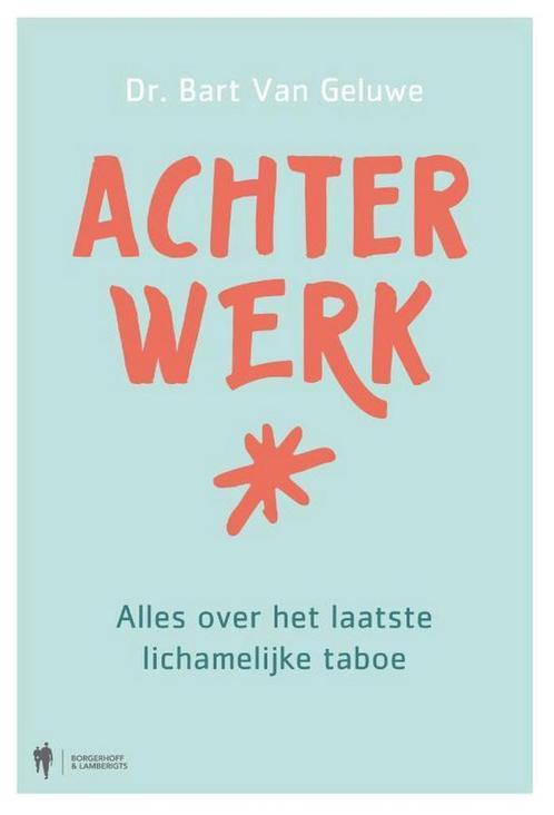 Achterwerk 9789463932080 Bart van Geluwe, Boeken, Politiek en Maatschappij, Zo goed als nieuw, Verzenden