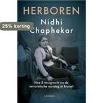 Herboren 9789401468992 Nidhi Chaphekar, Boeken, Verzenden, Gelezen, Nidhi Chaphekar